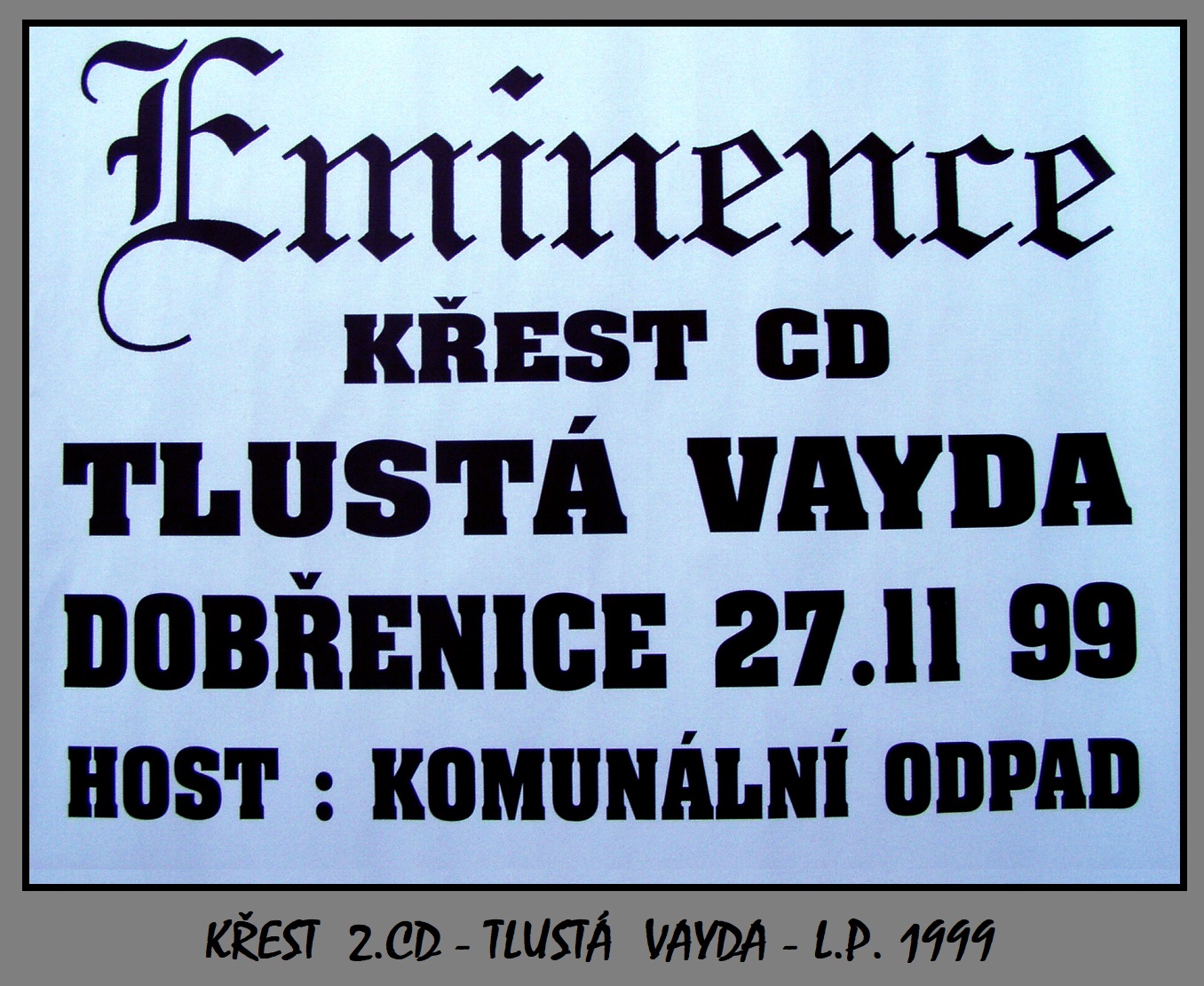 em7.1999 - EMINENCE krest 2. CD - plakat 3